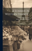 A summer in western France Volume 1 1022239627 Book Cover