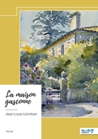 La maison gasconne (French Edition) B0DMSQX1B8 Book Cover