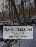 Piano Preludes Volume #52 1986068897 Book Cover