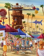 Sunset Beach And views from Sunset Beach Through The Eyes of Artist Bill Anderson: 2018 Edition 172767488X Book Cover
