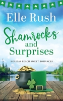 Shamrocks and Surprises: A Holiday Beach Sweet Romance 1988792592 Book Cover
