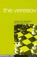 The Veresov: Surprise Your Oponents with the Tricky 2 Nc3! 1857443357 Book Cover