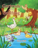 Gertrude and the Bullfrog B0DSM45T4D Book Cover