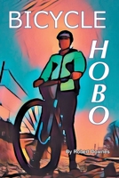 Bicycle Hobo 0982134487 Book Cover