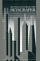 Second Century of the Skyscraper: Council on Tall Buildings and Urban Habitat 146846583X Book Cover