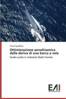 Ottimizzazione Aerodinamica Della Deriva Di Una Barca a Vela 3639495217 Book Cover