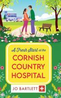 A Fresh Start at the Cornish Country Hospital 1806561417 Book Cover