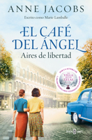 El café del ángel. Aires de libertad / The Angel's Café. Airs of Freedom (Spanish Edition) 8401034124 Book Cover