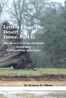 Personal Letters from the Desert Home, Part II: One Person’s Unique Spiritual Journey to Friendship with Jesus B0CMXLDT72 Book Cover