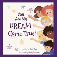 You Are My Dream Come True B08RRBPW35 Book Cover