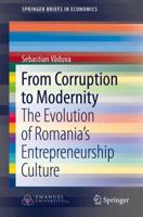 From Corruption to Modernity: The Evolution of Romania's Entrepreneurship Culture 3319269968 Book Cover