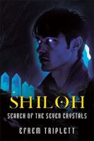 Shiloh: Search of the Seven Crystals B0G3X4GWV1 Book Cover