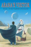 Arana's Visitor: Book 1 of the Vadelah Chronicles 1553069609 Book Cover
