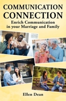 Communication Connection: Enrich Communication in your Marriage and Family 1977230989 Book Cover