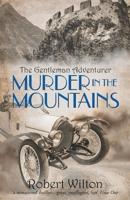Murder in the Mountains (The Gentleman Adventurer) 1919176829 Book Cover