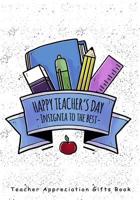 Happy Teacher's Day - Insignia to the Best: Teacher Appreciation Gifts Book 1092889558 Book Cover