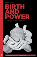 Birth and Power: A Savage Enquiry Revisited 1905177372 Book Cover