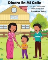 Dinero En Mi Calle: Una gu�a para ni�os sobre la riqueza B092P9NT2V Book Cover