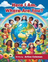 Here I Am, Where Are You 1641338164 Book Cover