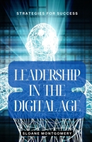 Leadership in the Digital Age: Strategies for Success B0DYR8YVFS Book Cover