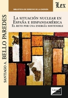 Situación nuclear en España e Hispanoamérica (Spanish Edition) 9563929942 Book Cover
