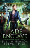 Jade Enclave (Blue Moon Investigations: Boston) 1918474508 Book Cover