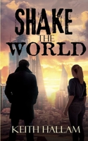 Shake the World 1914366441 Book Cover