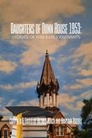 Daughters of Dunn House 1953: Stories of Fisk Early Entrants B0C3FH521J Book Cover