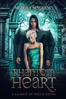 Phantom Heart: A League Of Souls Novel B0BMYCL46R Book Cover