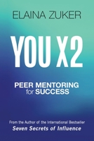 YOU X 2: Peer Mentoring for Success 162967169X Book Cover
