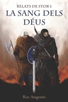 LA SANG DELS DÉUS: RELATS DE STOR 1 (Catalan Edition) B0FLWW35L9 Book Cover
