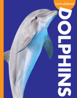 Curious about Dolphins 1681526999 Book Cover