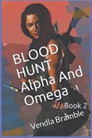 Blood Hunt: Alpha And Omega. Book 2 B085HHMG89 Book Cover