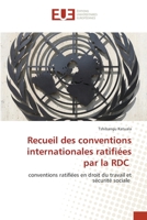Recueil des conventions internationales ratifiées par la RDC 6203450170 Book Cover