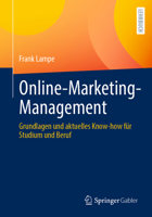Online-Marketing-Management: Grundlagen und aktuelles Know-how für Studium und Beruf (German Edition) 3658479698 Book Cover