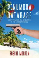 Penumbra Database: Corey Pearson- CIA spymaster in the Caribbean series 1542638402 Book Cover