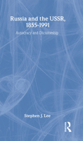 Russia and the Ussr, 1855-1991: Autocracy and Dictatorship 0415335760 Book Cover