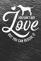 You Can't But Love, But You Can Rescue It Notebook: Black Design and Sweet Corgi Cover - Blank You Can't But Love, But You Can Rescue It Notebook / Journal Gift ( 6 x 9 - 110 blank pages ) 1671052293 Book Cover