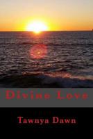 Divine Love 1519149840 Book Cover