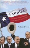 Cronies: Oil, The Bushes, and the Rise of Texas, America's Superstate 1586481886 Book Cover