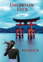 Uncertain Luck 173559380X Book Cover