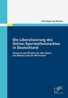 Die Liberalisierung Des Online-Sportwettenmarktes in Deutschland 3836671980 Book Cover