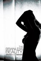 The Brainless Beauty 1490729313 Book Cover