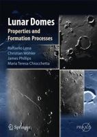 Lunar Domes: Properties and Formation Processes 8847056314 Book Cover