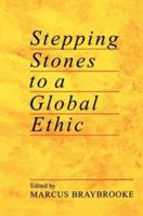 Stepping Stones to a Global Ethic 033401574X Book Cover
