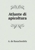 Atlante di apicoltura 114900519X Book Cover