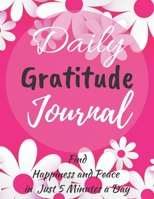 Daily Gratitude Journal: Gratitude Journal: Practice gratitude and Daily Reflection – 365 Days of Mindful Thankfulness with Gratitude (120 Pages 8,5x11) 1699446253 Book Cover