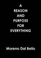 A Reason and Purpose for Everything 0244051828 Book Cover