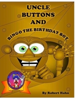 Bingo the Birthday Bot B08P718NGG Book Cover