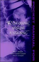 Pocket Manual for Radiographic Anatomy and Positioning 0838582370 Book Cover